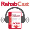 ACRM RehabCast