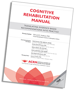 ACRM Cognitive Rehabilitation Manual