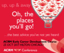 Oh the Places You'll GO! ACRM Early Career Development Course