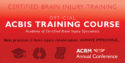 Certified Brain Injury Training: The Official Academy of Certified Brain Injury Specialists (ACBIS) Course