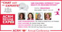 ACRM Conference Chat with the Experts 2017: Pediatrics Session 1