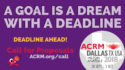 A Goal is a Dream with a deadline: Call for Proposals: ACRM Annual Conference DALLAS 2018 Hilton Anatole