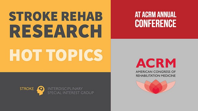 Stroke Rehab Research Hot Topics