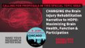 Changing the Narrative to Hope: Call for Brain Injury Proposals for the new Intensive, Cross-Cutting Program