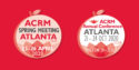 Two ACRM meetings will be held in Atlanta, Spring & Fall 2020.