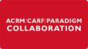 ACRM CARF PARADIGM Collaboration Buttobn