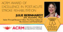 ACRM Award Lectureship of Excellencein Post-Acute Stroke Rehabilitation - IMAGE