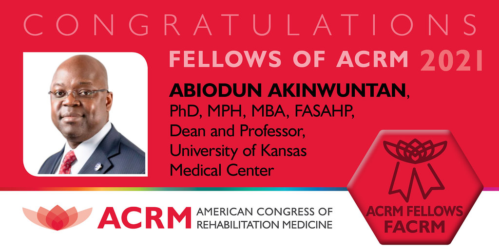 Dr. Abiodun Akinwuntan is a 2021 Fellow of ACRM 