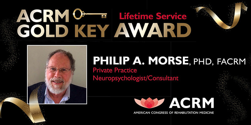 Philip A Morse receives the ACRM Gold Key Award, the highest honor given by ACRM.