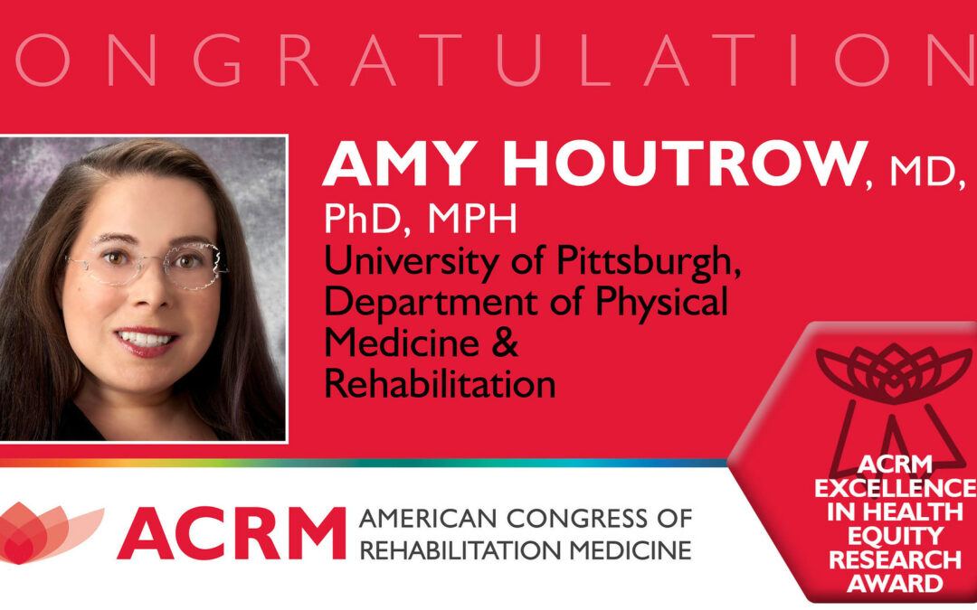 ACRM 2024 ACRM Excellence in Health Equity Research Award – Houtrow