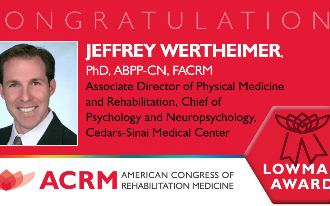 ACRM 2024 Lowman Award – Wertheimer