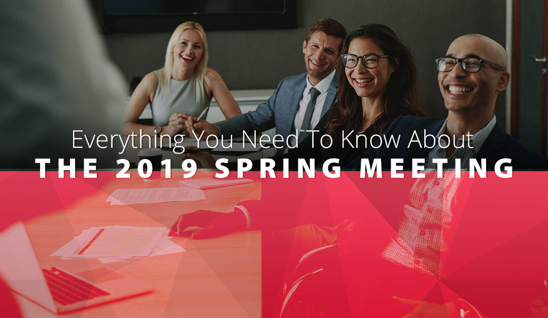 Everything You Need To Know About The 2019 Spring Meeting-1